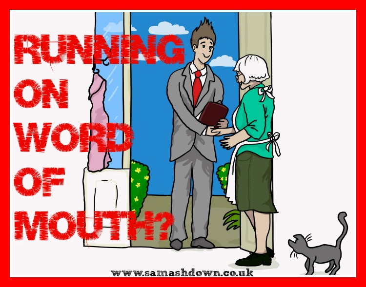 Running on word of mouth?